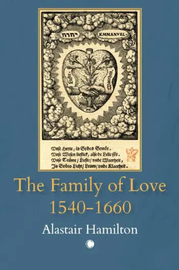 The Family of Love, 1540-1660