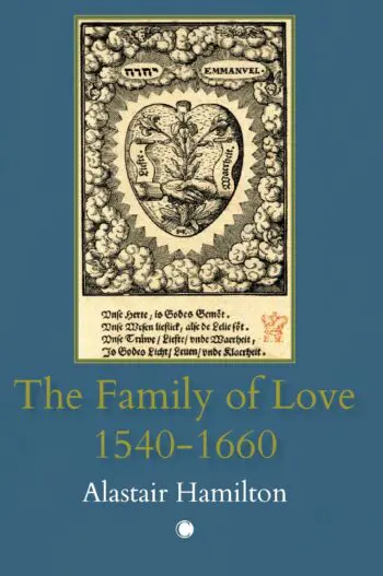 The Family of Love, 1540-1660 HB