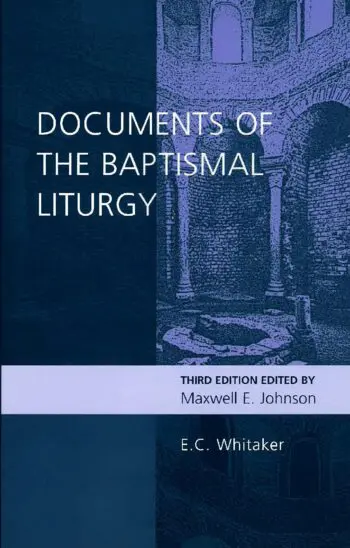 Documents of the Baptismal Liturgy