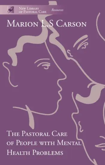 The Pastoral Care of People with Mental Health Problems