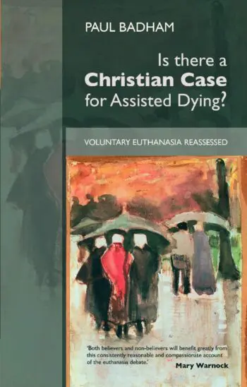 Is There A Christian Case for Assisted Dying?