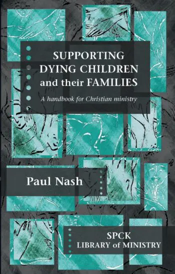 Supporting Dying Children and their Families