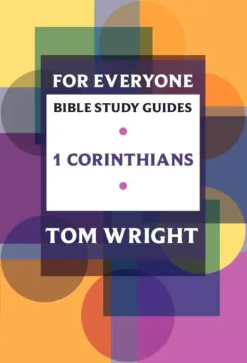 For Everyone Bible Study Guides: 1 Corinthians