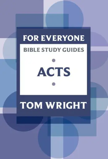 For Everyone Bible Study Guides: Acts 