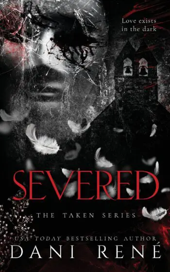 Severed (The Taken Series, Book 2)