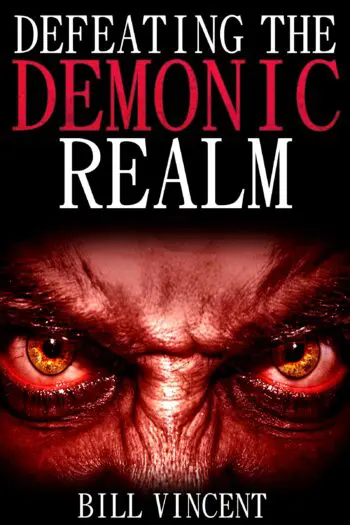 Defeating the Demonic Realm: Revelations of Demonic Spirits & Curses