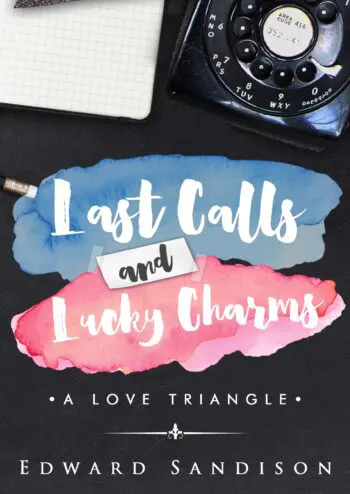 Last Calls and Lucky Charms: A Love Triangle