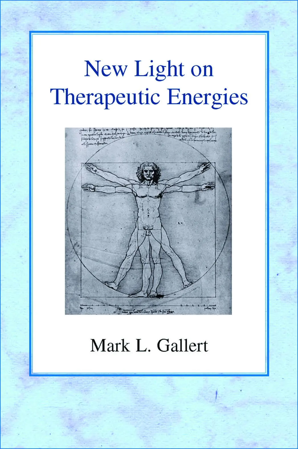 New Light on Therapeutic Energies