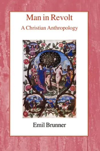 Man in Revolt: A Christian Anthropology HB