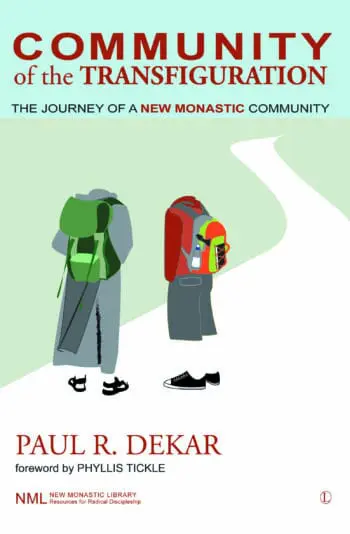 Community of the Transfiguration: The Journey of a New Monastic Community