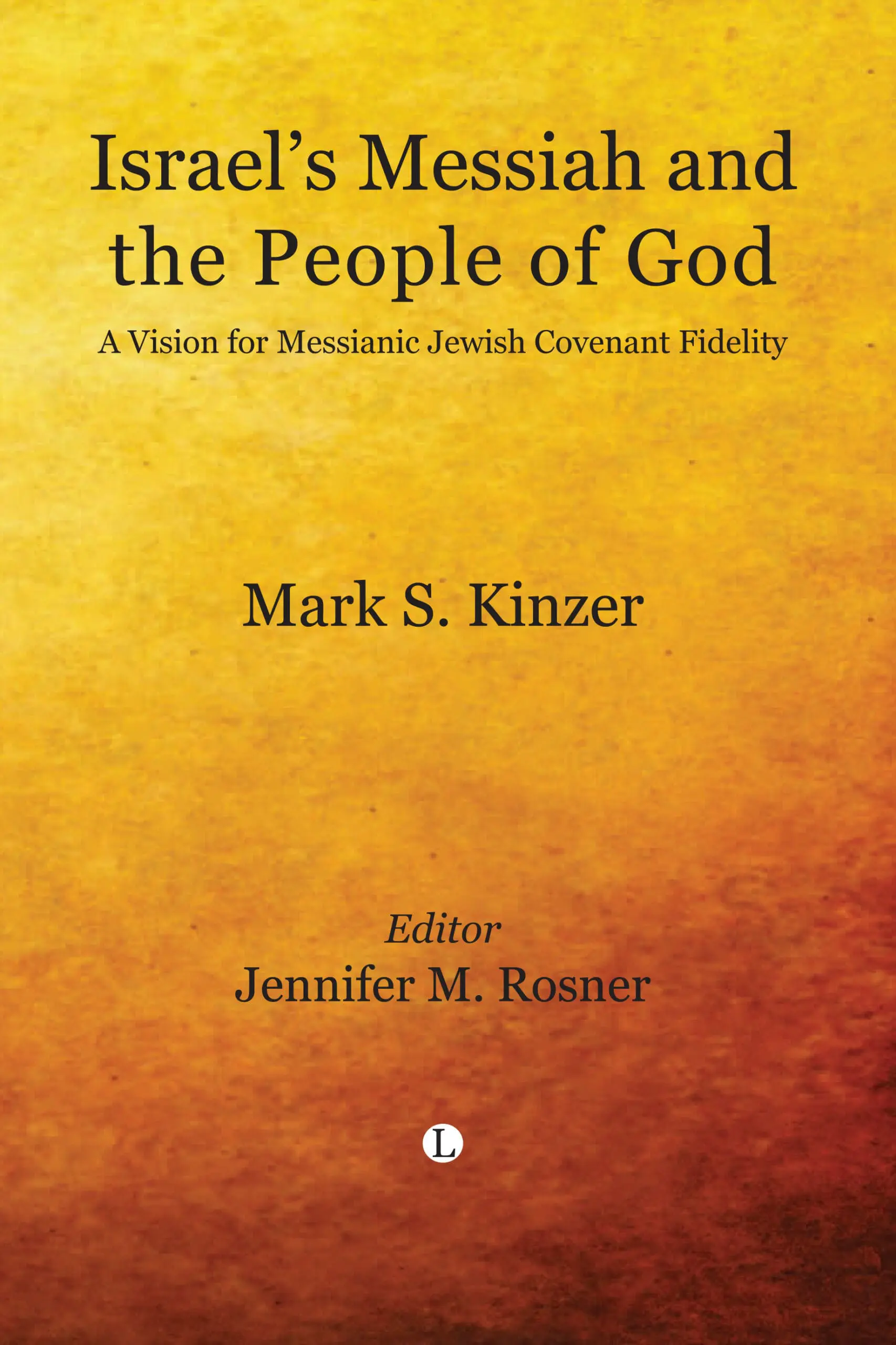 Israels Messiah and the People of God