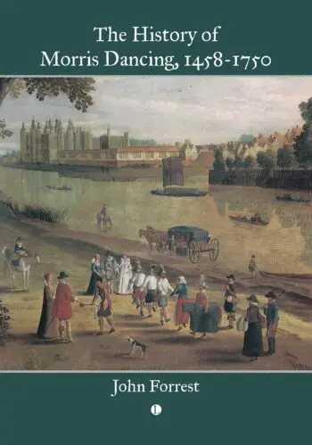 The History of Morris Dancing, 1458-1750