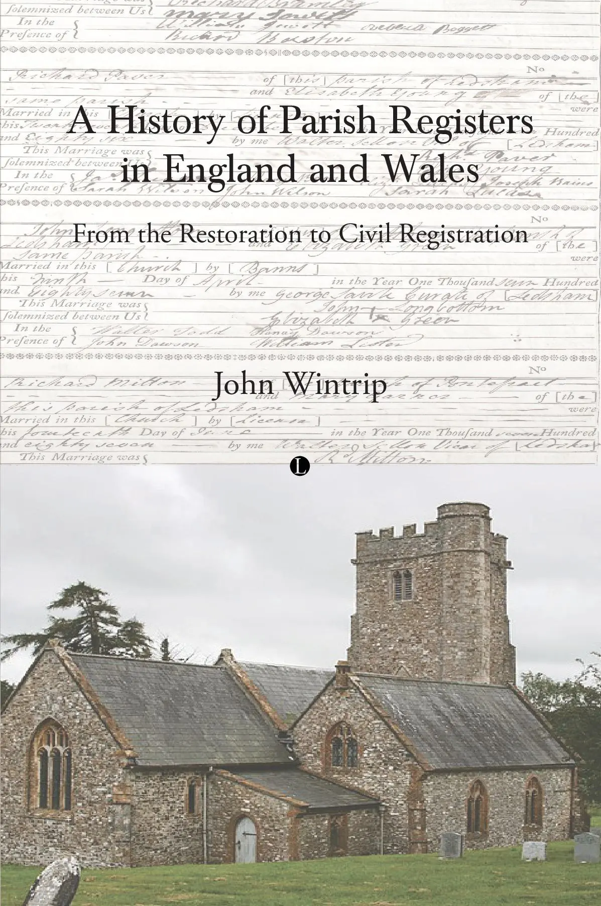 A History of Parish Registers in England and Wales