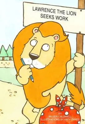 Lawrence the Lion Seeks Work