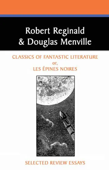 Classics of Fantastic Literature: Selected Review Essays