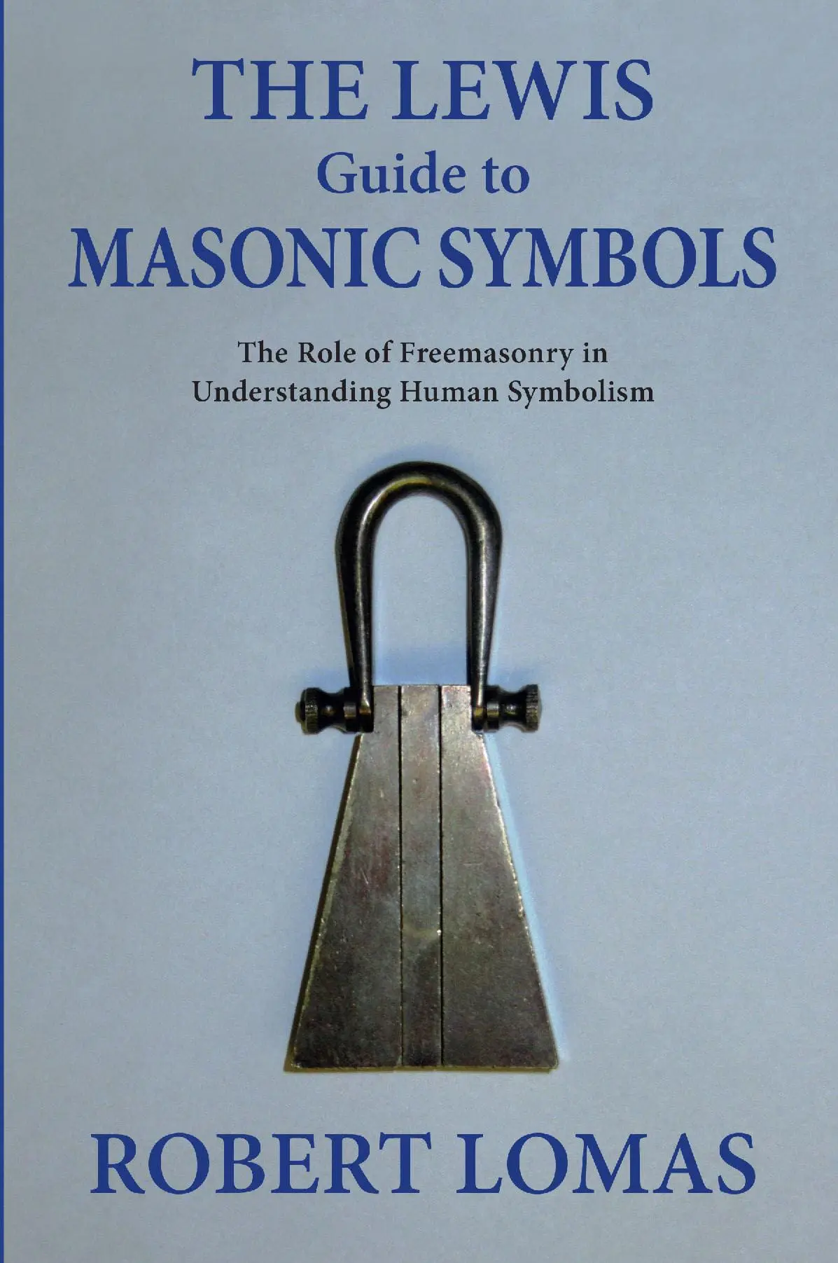 The Lewis Guide to Masonic Symbols