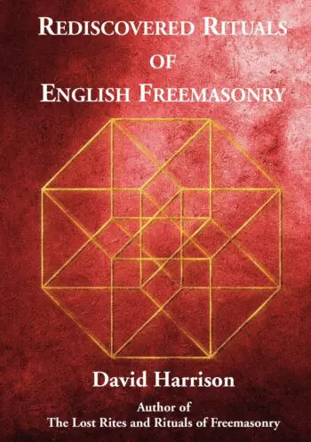 Rediscovered Rituals of English Freemasonry