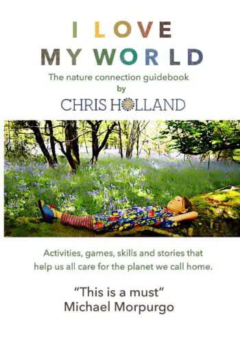 I LOVE MY WORLD - the nature connection guidebook