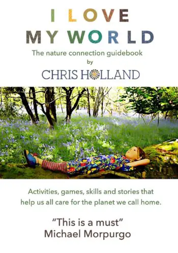 I LOVE MY WORLD - the nature connection guidebook