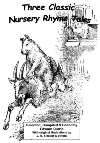 Three Classic Nursery Rhyme Tales