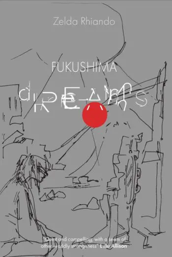 Fukushima Dreams