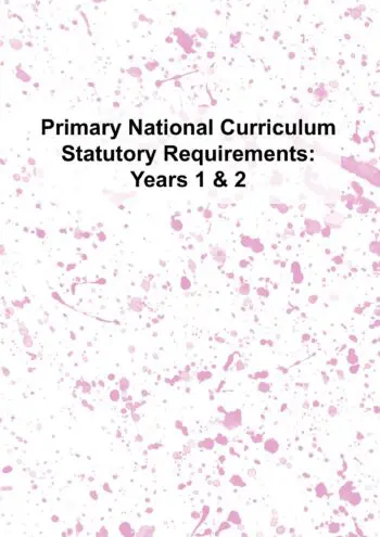 Primary National Curriculum Statutory Requirements: Years 1 & 2
