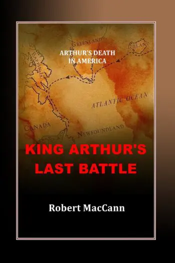 King Arthur's Last Battle: Arthur's Death in America