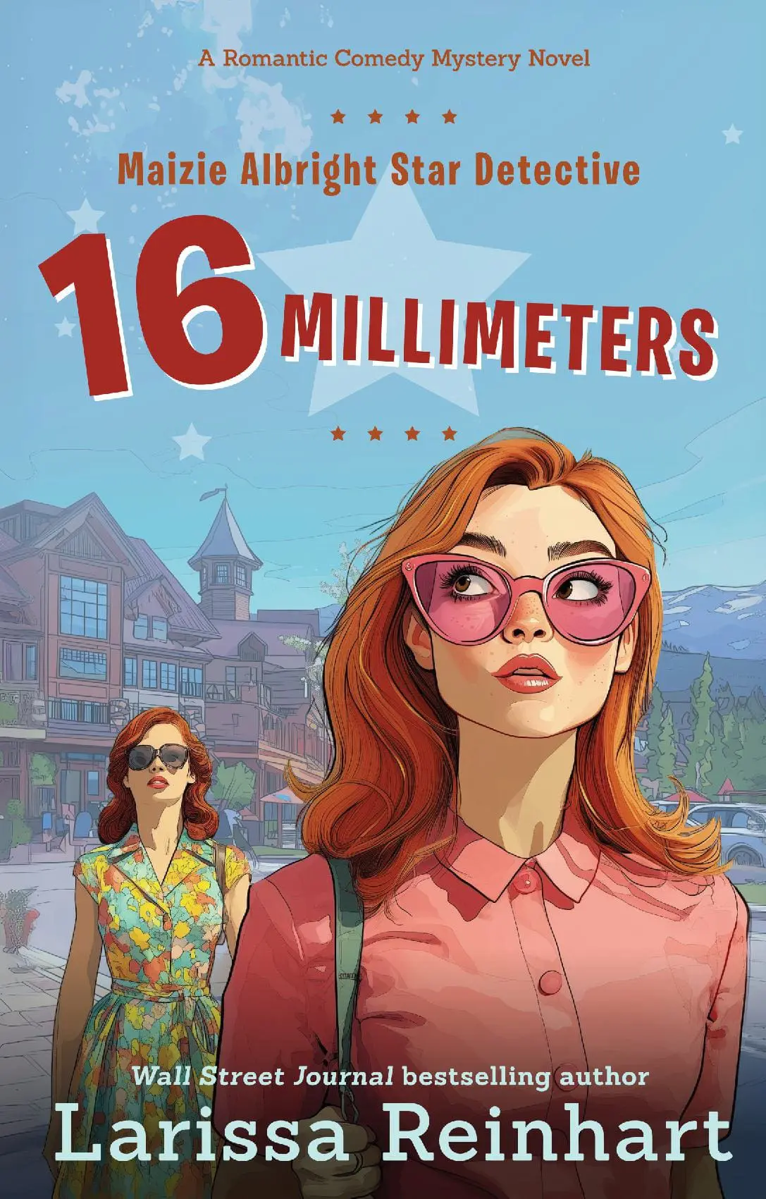 16 MILLIMETERS (Maizie Albright Star Detective 2)