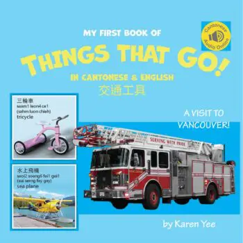My First Book of Things That Go! in Cantonese & English