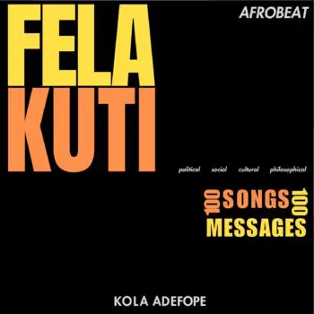 FELA KUTI - 100 SONGS 100 MESSAGES