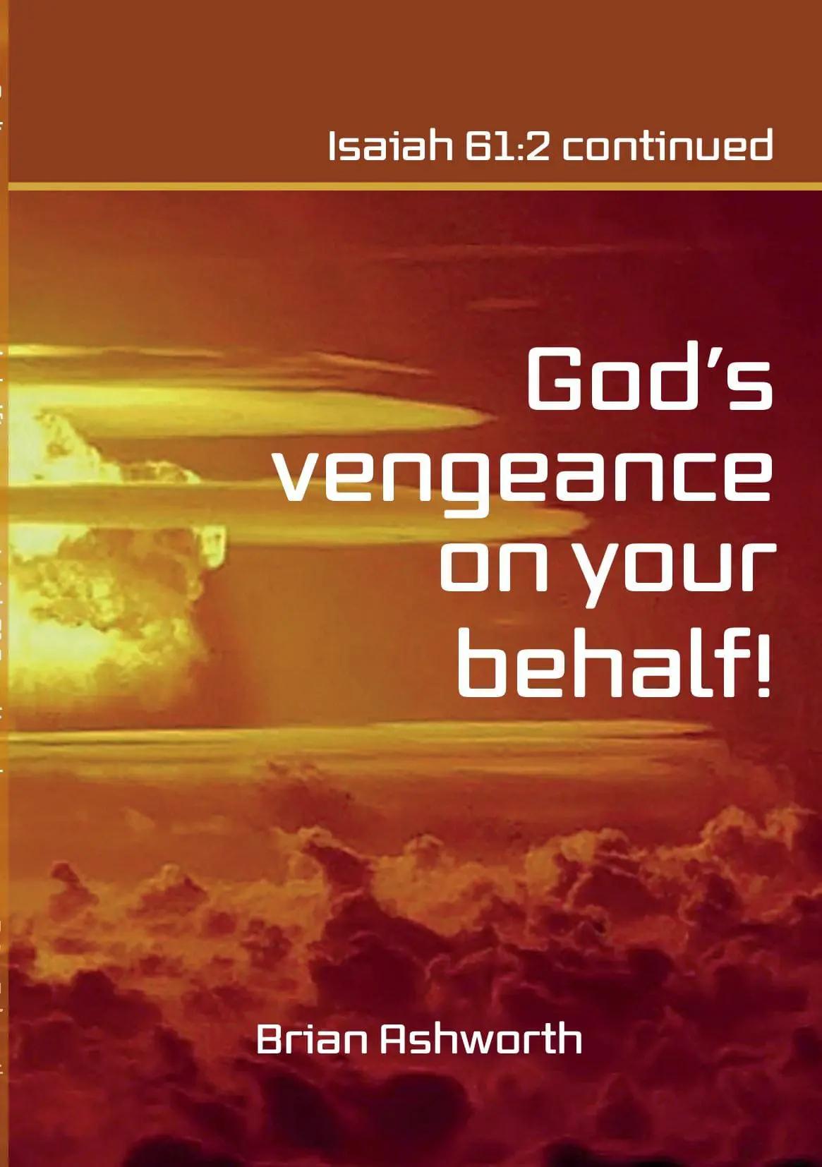 God's Vengeance On Your Behalf!