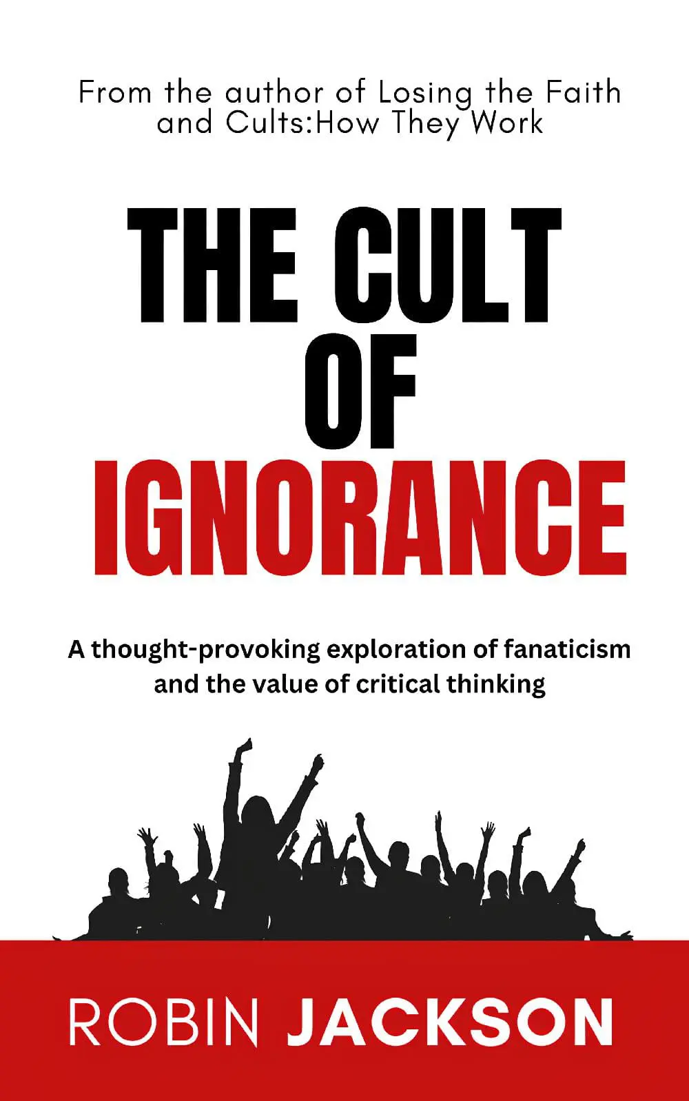 The Cult of Ignorance