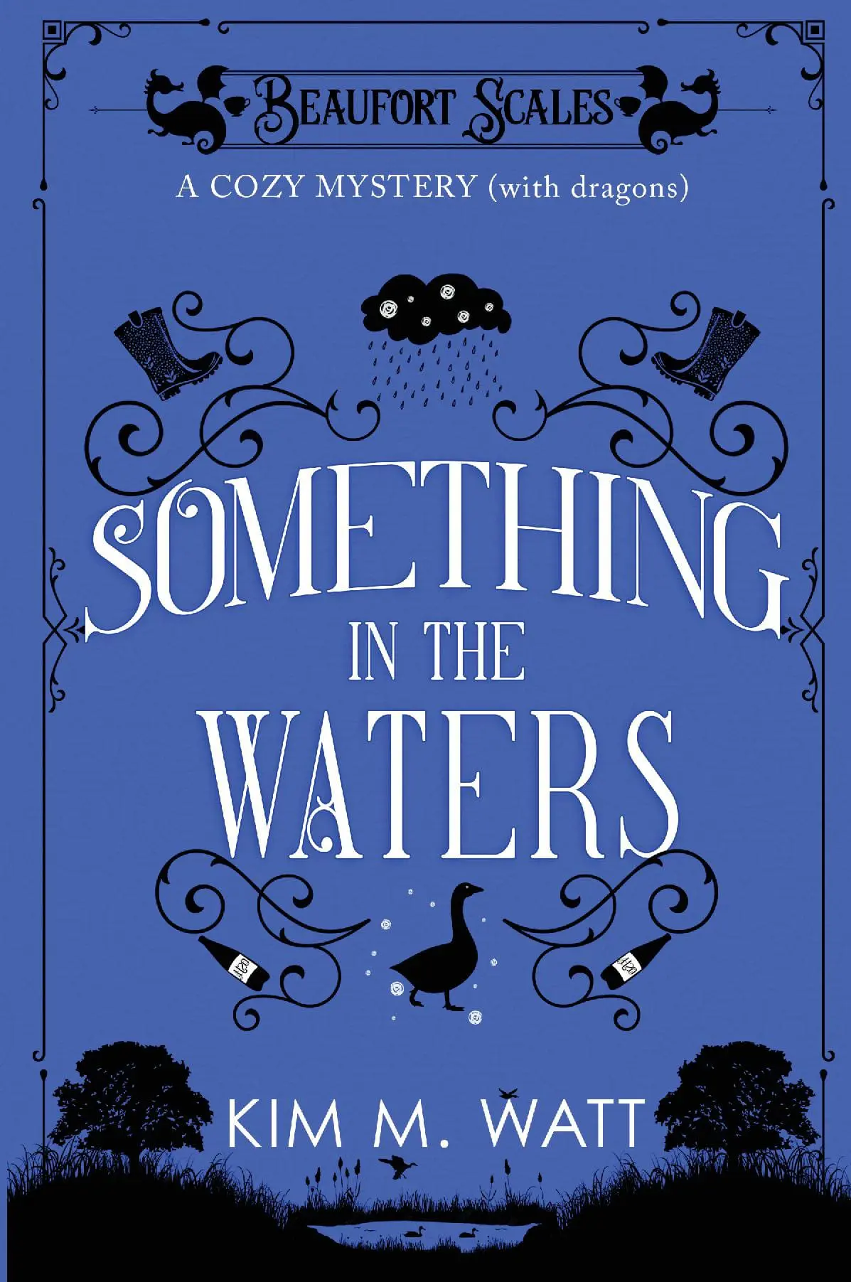 Something in the Waters - A Cozy Mystery (with dragons): Tea, cake, and suspicious flooding in the Yorkshire Dales (A Beaufort Scales Mystery, Book 9)