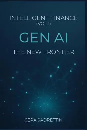 Intelligent Finance (Vol I): GEN AI The New Frontier