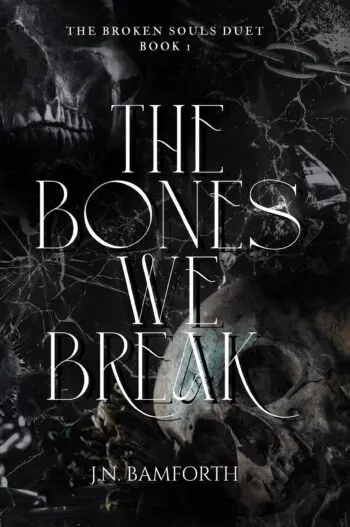 The Bones We Break