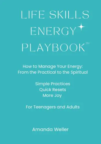 LIFE SKILLS ENERGY PLAYBOOK How to Manage Your Energy: From the Practical to the Spiritual