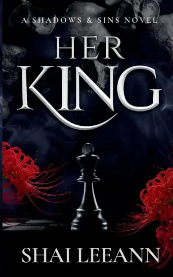 Her King (A Shadows & Sins Novel)