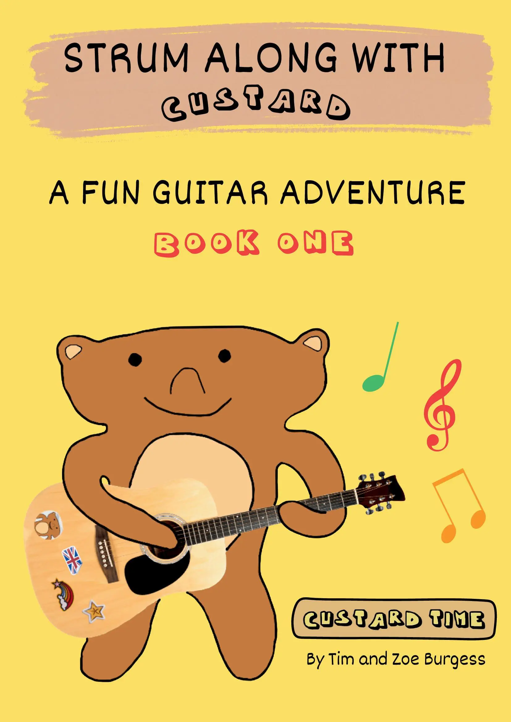 Strum Along With Custard A Fun Guitar Adventure Book 1