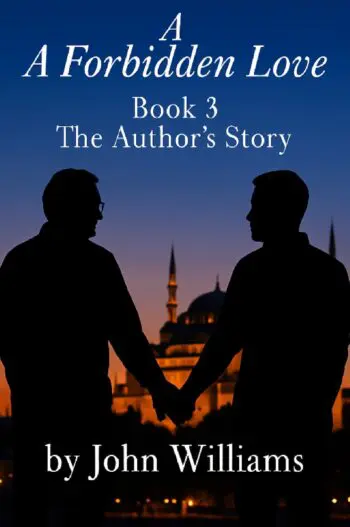 A Forbidden Love: Book Three The Author's Story