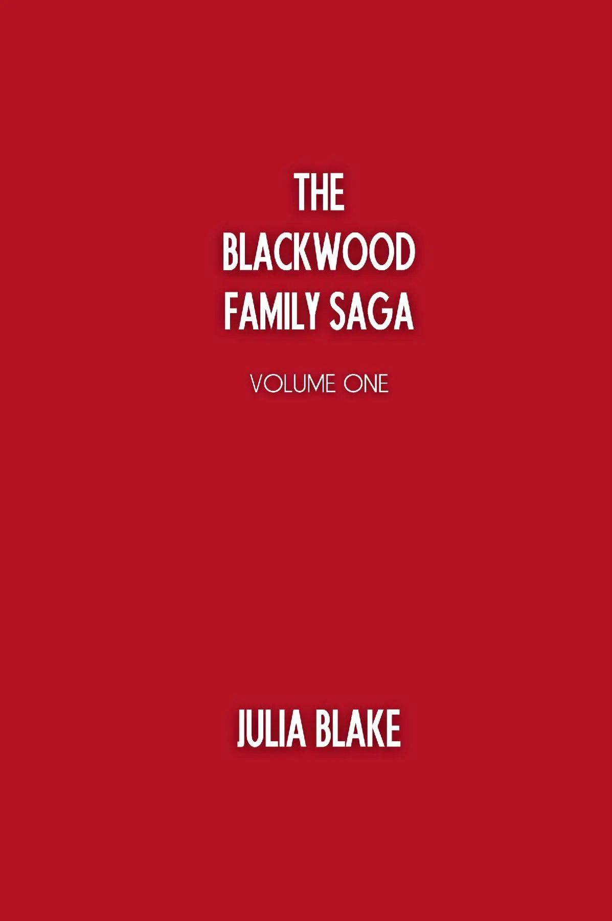 The Blackwood Family Saga Volume One
