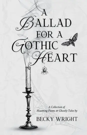 A Ballad For A Gothic Heart