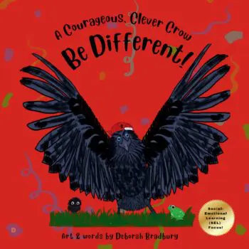 A Courageous, Clever Crow: Be Different!