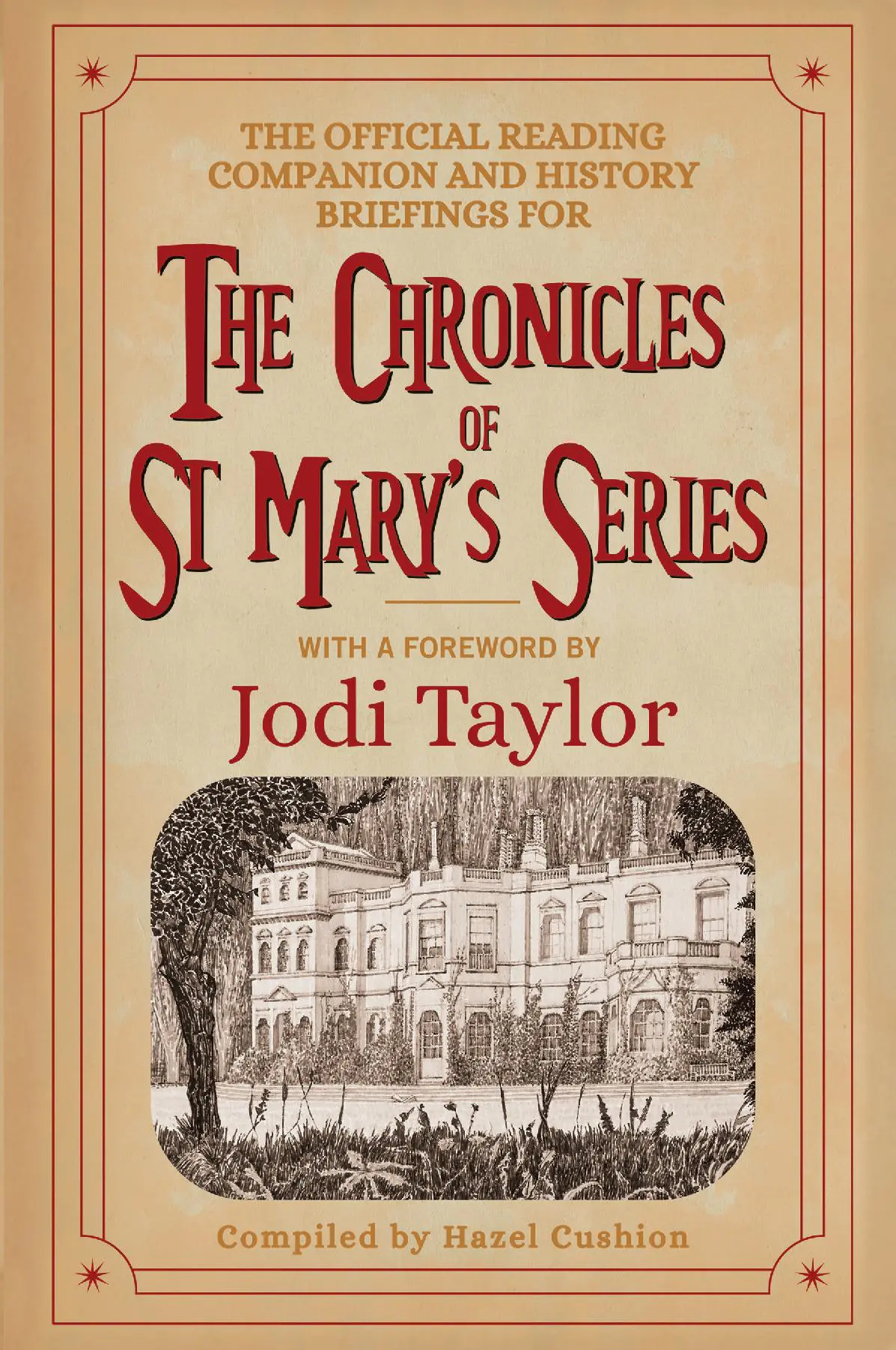 The Official Reading Companion and History Briefings for The Chronicles of St Mary's Series by Jodi Taylor