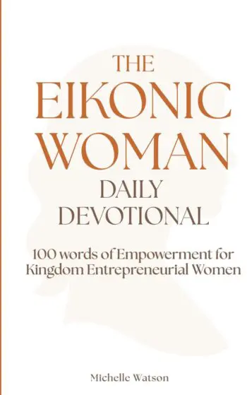The Eikonic Woman Daily Devotional