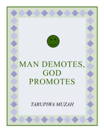 Man Demotes, God Promotes