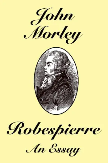 Robespierre: An Essay