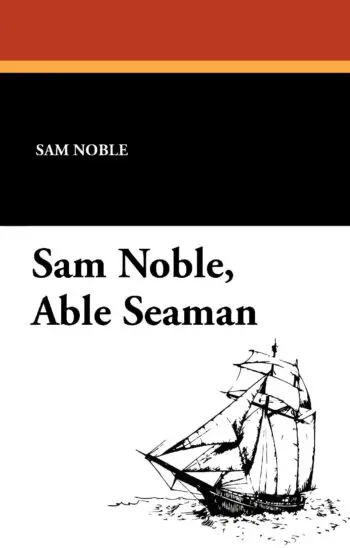 Sam Noble, Able Seaman