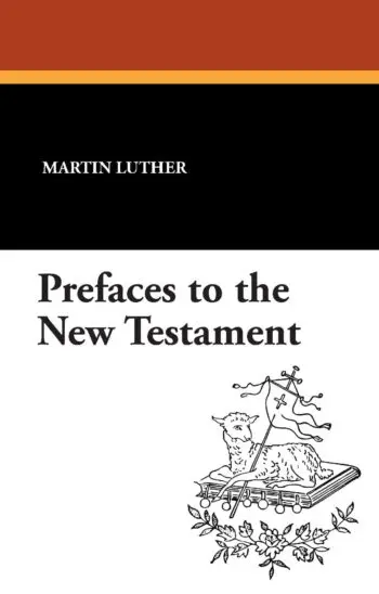 Prefaces to the New Testament