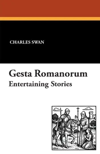 Gesta Romanorum: Entertaining Stories