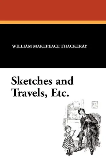 Sketches and Travels, Etc.